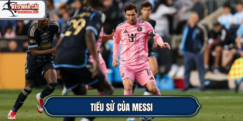Tiểu sử của Messi