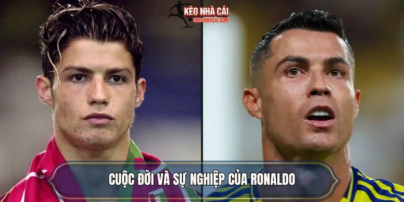 Cuộc đời và sự nghiệp của Ronaldo