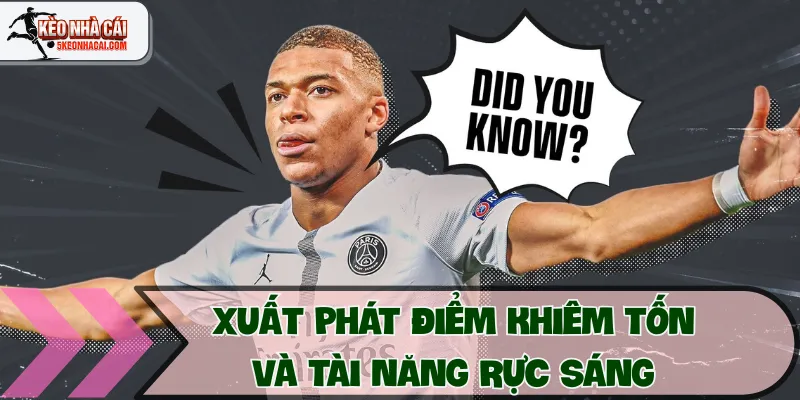 Xuất phát điểm khiêm tốn, tài năng rực sáng