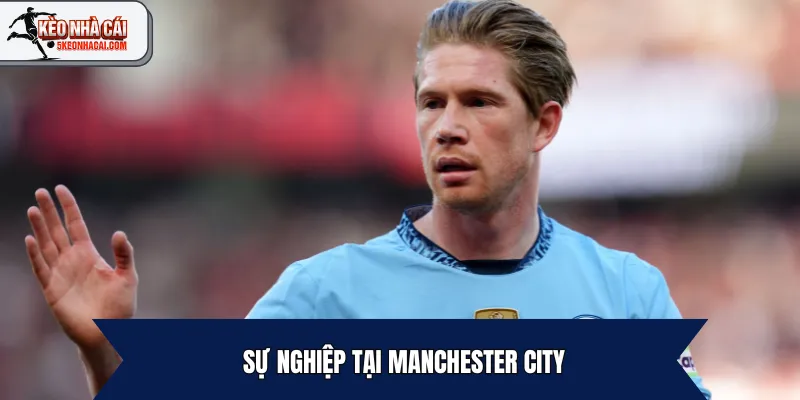 Sự nghiệp tại Manchester City