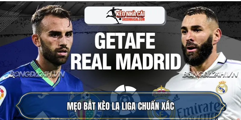 Mẹo bắt kèo La Liga chuẩn xác