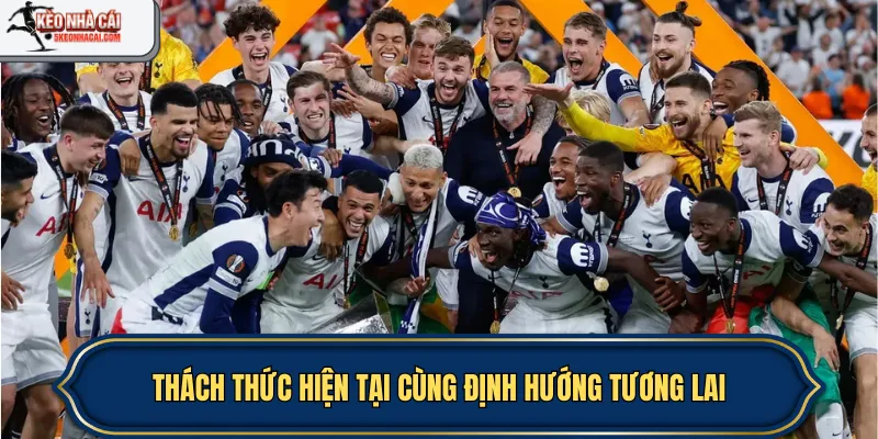 Thách thức hiện tại cùng định hướng tương lai