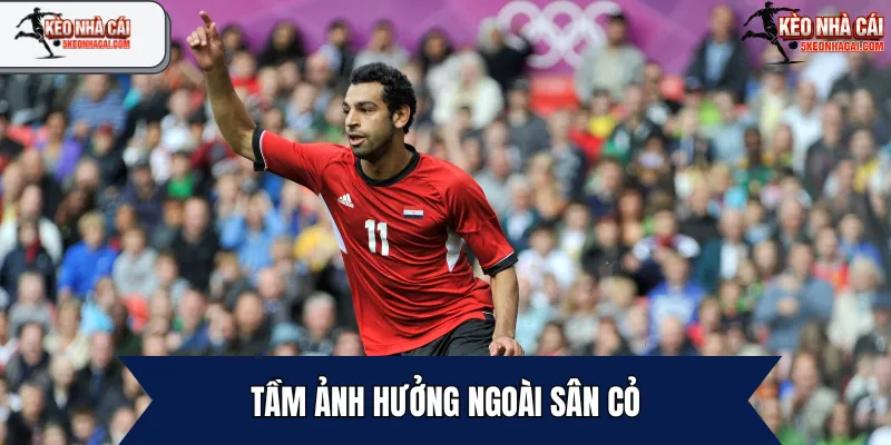 Tầm ảnh hưởng ngoài sân cỏ